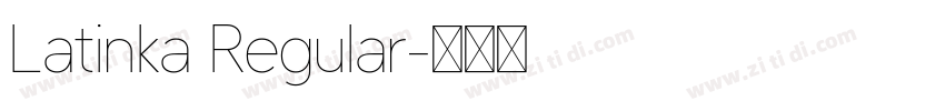 Latinka Regular字体转换